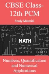 CBSE Class-12th PCMStudy Material Numbers Quantification and Numerical Applications CBSE Class-12th PCMStudy Material Numbers Quantification and Numerical Applications